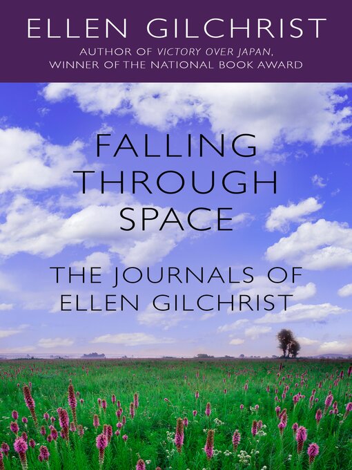 Title details for Falling Through Space by Ellen Gilchrist - Available